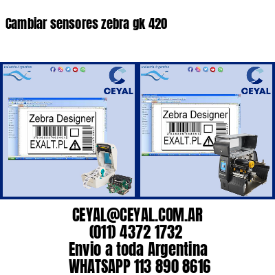 Cambiar sensores zebra gk 420