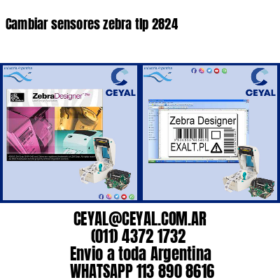 Cambiar sensores zebra tlp 2824