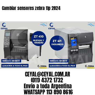 Cambiar sensores zebra tlp 2824