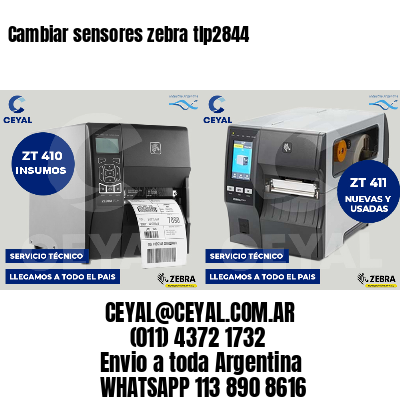 Cambiar sensores zebra tlp2844
