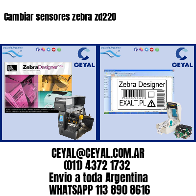 Cambiar sensores zebra zd220