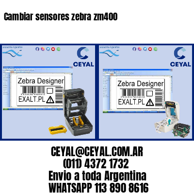 Cambiar sensores zebra zm400