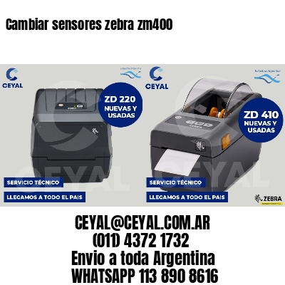 Cambiar sensores zebra zm400