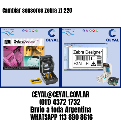 Cambiar sensores zebra zt 220