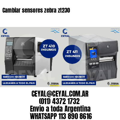 Cambiar sensores zebra zt230