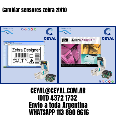 Cambiar sensores zebra zt410
