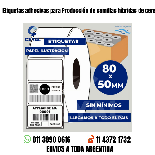 Etiquetas adhesivas para Producción de semillas híbridas de cereales