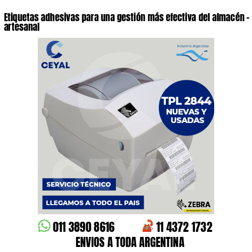 Etiquetas adhesivas para una gestión más efectiva del almacén – alimento artesanal
