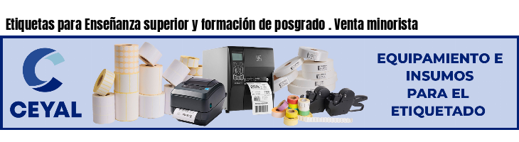 Etiquetas para Enseñanza superior y formación de posgrado . Venta minorista