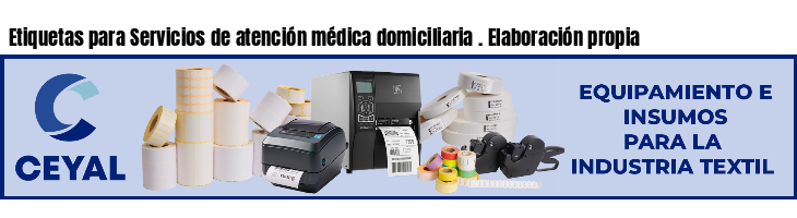 Etiquetas para Servicios de atención médica domiciliaria . Elaboración propia