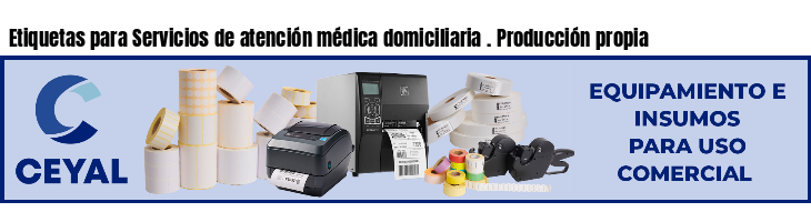 Etiquetas para Servicios de atención médica domiciliaria . Producción propia