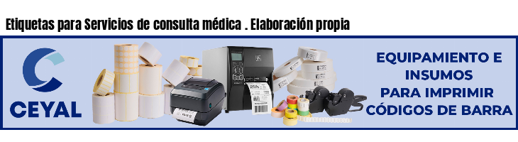 Etiquetas para Servicios de consulta médica . Elaboración propia