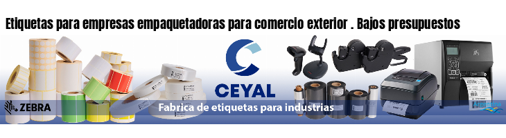 Etiquetas para empresas empaquetadoras para comercio exterior . Bajos presupuestos