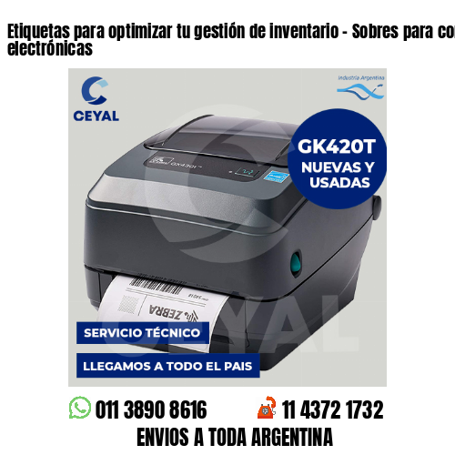 Etiquetas para optimizar tu gestión de inventario – Sobres para compras electrónicas