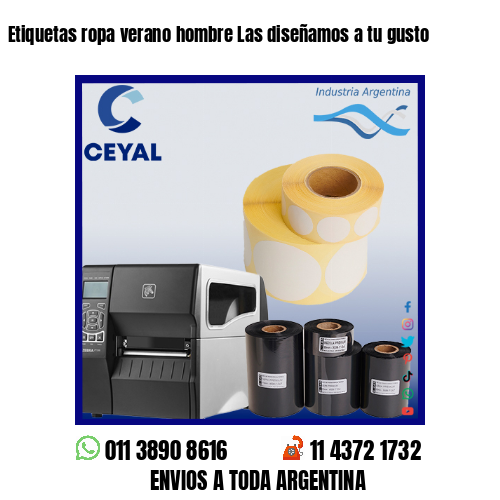 Etiquetas ropa verano hombre Las diseñamos a tu gusto