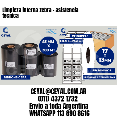 Limpieza interna zebra - asistencia tecnica