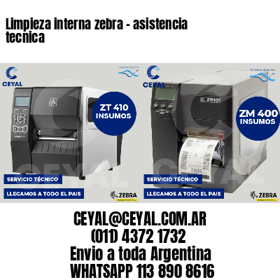 Limpieza interna zebra - asistencia tecnica