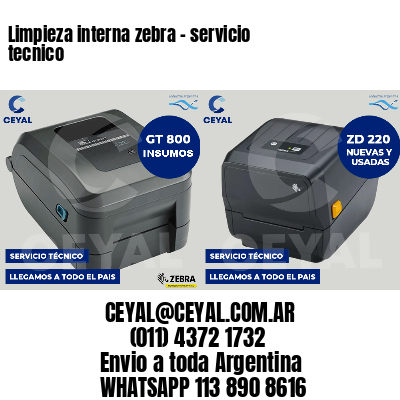 Limpieza interna zebra - servicio tecnico