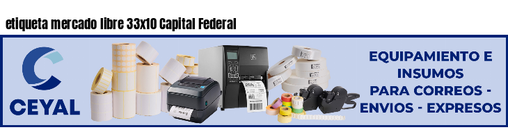 etiqueta mercado libre 33x10 Capital Federal