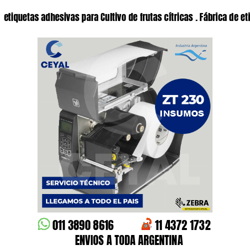 etiquetas adhesivas para Cultivo de frutas cítricas . Fábrica de etiquetas