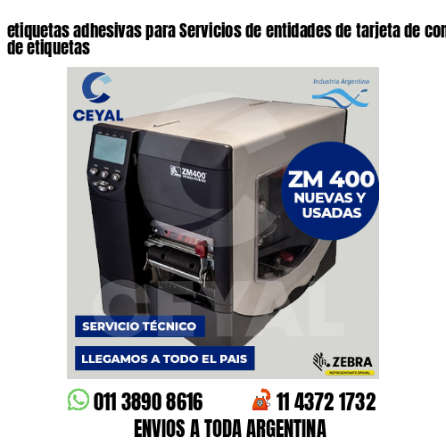 etiquetas adhesivas para Servicios de entidades de tarjeta de compra . Fábrica de etiquetas