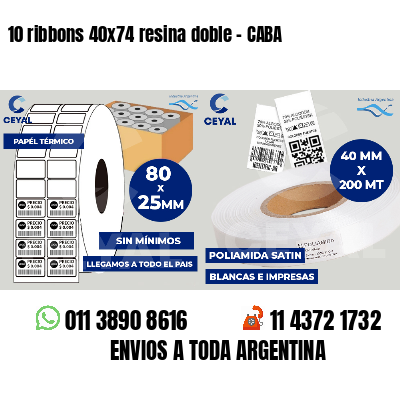 10 ribbons 40x74 resina doble - CABA