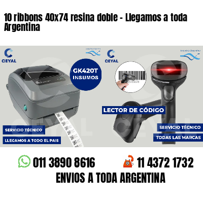10 ribbons 40x74 resina doble - Llegamos a toda Argentina