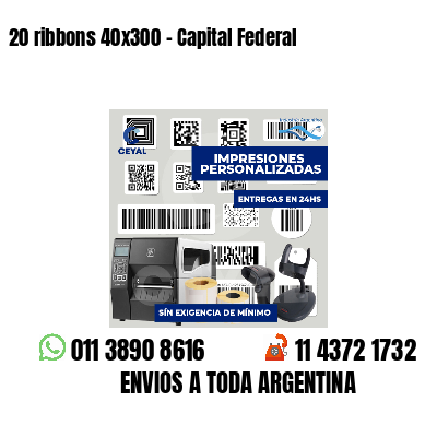 20 ribbons 40x300 - Capital Federal