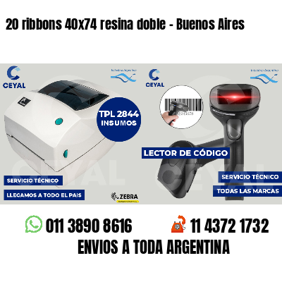 20 ribbons 40x74 resina doble - Buenos Aires