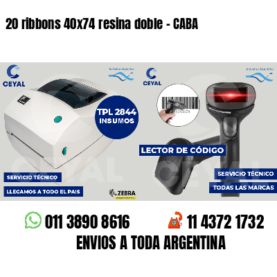 20 ribbons 40x74 resina doble - CABA