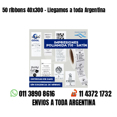 50 ribbons 40x300 - Llegamos a toda Argentina