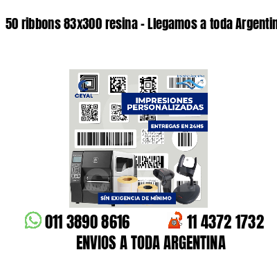 50 ribbons 83x300 resina - Llegamos a toda Argentina