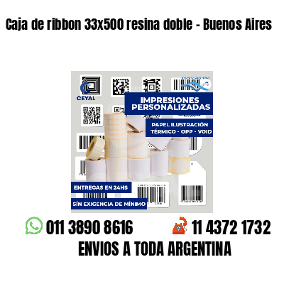 Caja de ribbon 33x500 resina doble - Buenos Aires