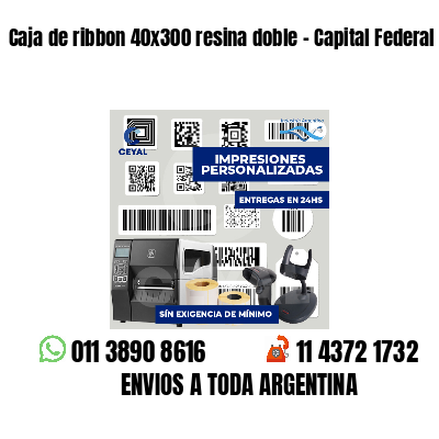 Caja de ribbon 40x300 resina doble - Capital Federal