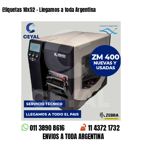 Etiquetas 10×52 – Llegamos a toda Argentina