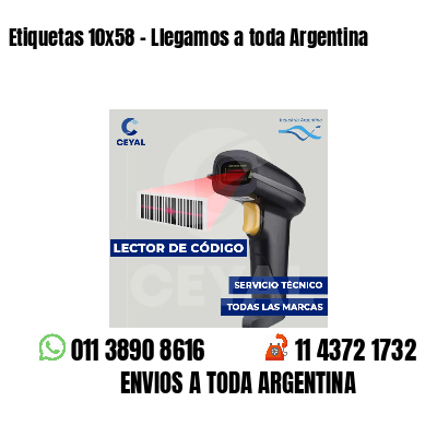 Etiquetas 10x58 - Llegamos a toda Argentina