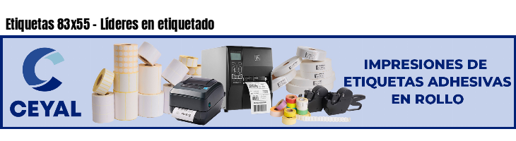 Etiquetas 83x55 - Líderes en etiquetado