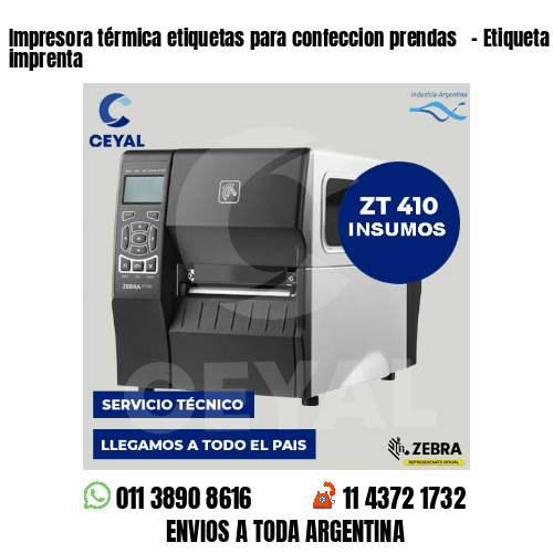 Impresora térmica etiquetas para confeccion prendas   – Etiqueta textil imprenta