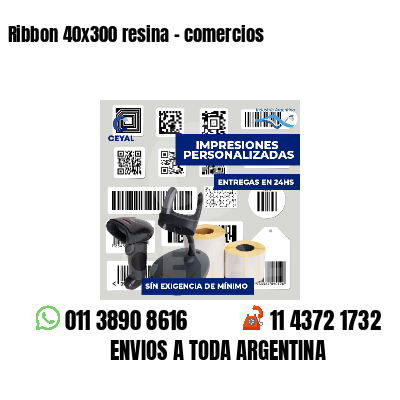 Ribbon 40x300 resina - comercios
