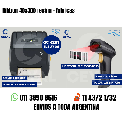 Ribbon 40x300 resina - fabricas