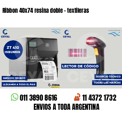 Ribbon 40x74 resina doble - textileras