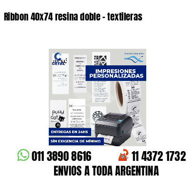 Ribbon 40x74 resina doble - textileras