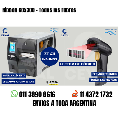 Ribbon 60x300 - Todos los rubros