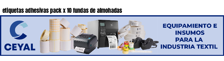 etiquetas adhesivas pack x 10 fundas de almohadas