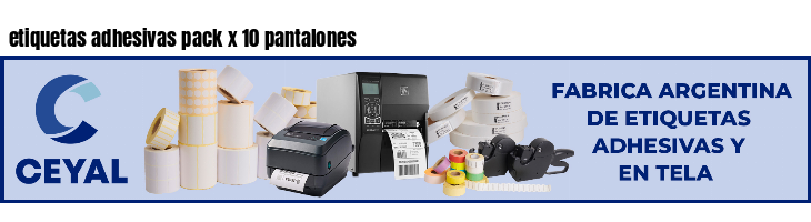 etiquetas adhesivas pack x 10 pantalones