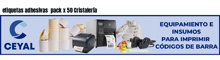etiquetas adhesivas  pack x 50 Cristalería