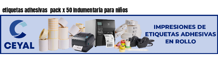 etiquetas adhesivas  pack x 50 Indumentaria para niños