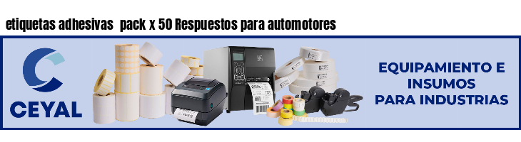 etiquetas adhesivas  pack x 50 Respuestos para automotores