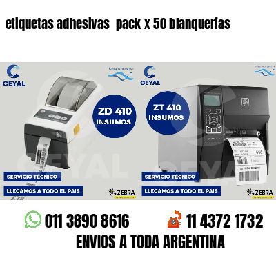 etiquetas adhesivas pack x 50 blanquerías
