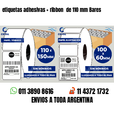 etiquetas adhesivas ribbon de 110 mm Bares